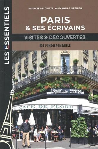 PARIS ET SES ECRIVAINS