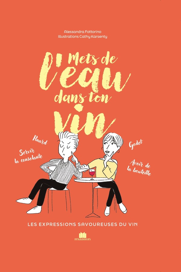 METS DE L'EAU DANS TON VIN - LES EXPRESSIONS SAVOUREUSES DU VIN