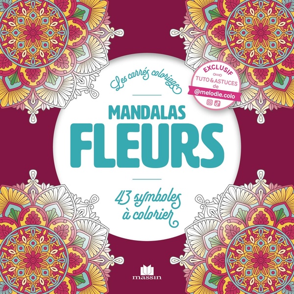 MANDALAS FLEURS - 43 SYMBOLES A COLORIER