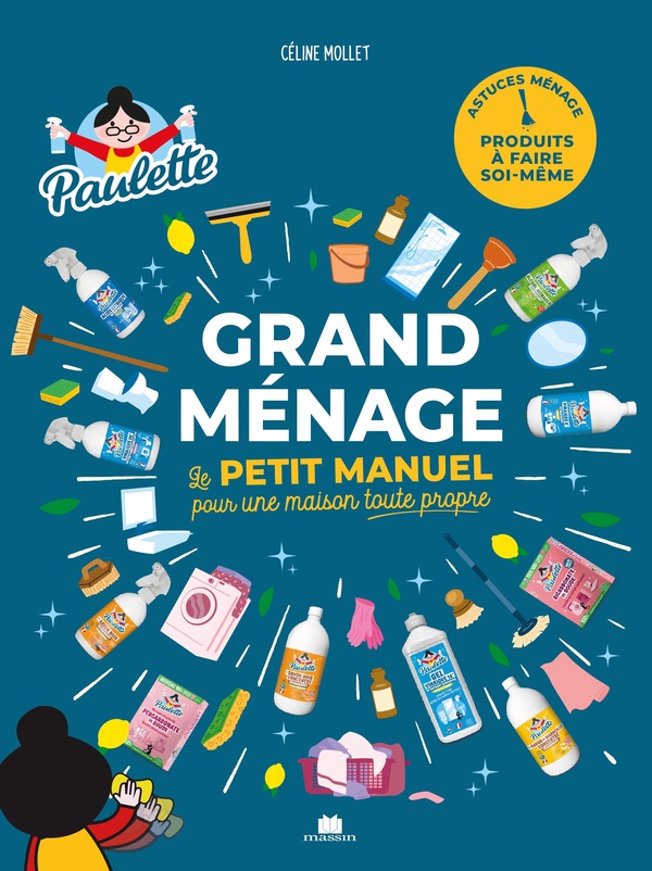GRAND MENAGE - DES RECETTES SIMPLES ET EFFICACES DE PRODUITS A FAIRE SOI-MEME