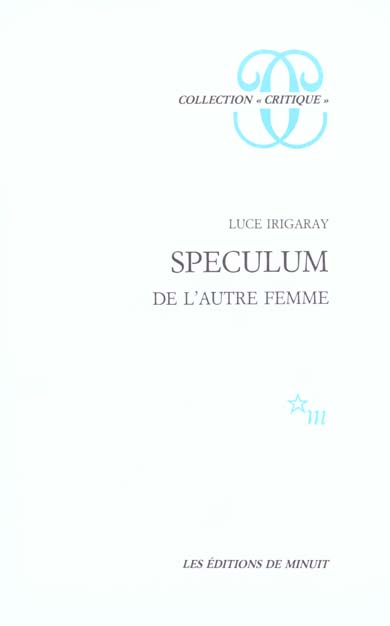 SPECULUM, DE L'AUTRE FEMME