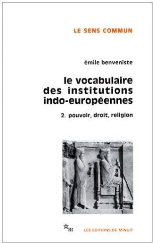 LE VOCABULAIRE DES INSTITUTIONS INDO-EUROPEENNES T2