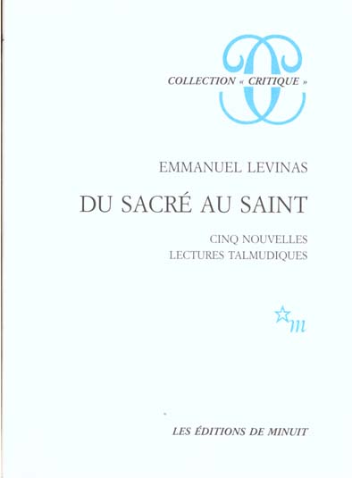 DU SACRE AU SAINT - CINQ NOUVELLES LECTURES TALMUDIQUES