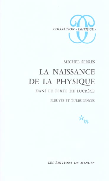 LA NAISSANCE DE LA PHYSIQUE DANS LE TEXTE DE LUCRECE, FLEUVES ET TURBULENCES