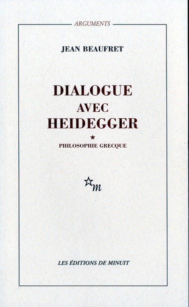 DIALOGUE AVEC HEIDEGGER I. PHILOSOPHIE GRECQUE - VOL01