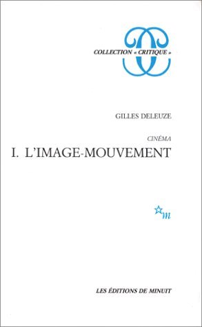 CINEMA 1 L'IMAGE-MOUVEMENT