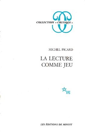 LA LECTURE COMME JEU. ESSAI SUR LA LITTERATURE