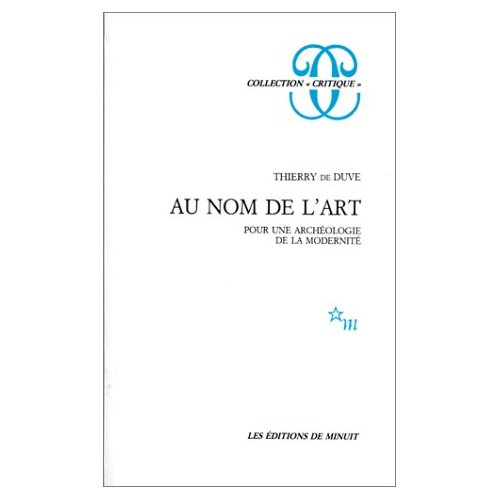 AU NOM DE L'ART POUR UNE ARCHEOLOGIE DE LA MODERNITE