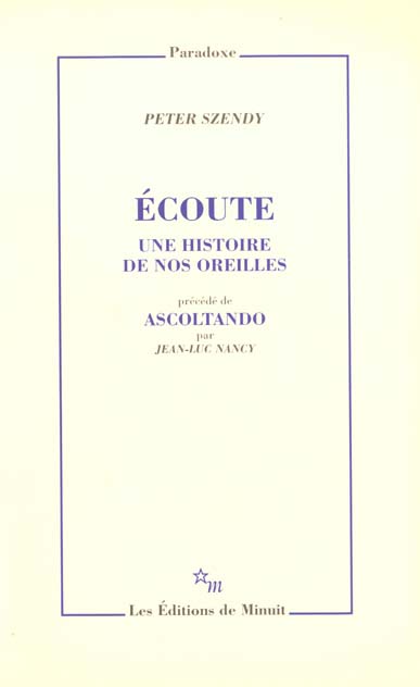 ECOUTE, UNE HISTOIRE DE NOS OREILLES