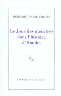LE JOUR DES MEURTRES DANS L'HISTOIRE D'HAMLET
