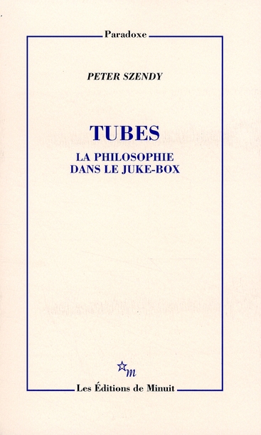TUBES. LA PHILOSOPHIE DANS LE JUKE-BOX