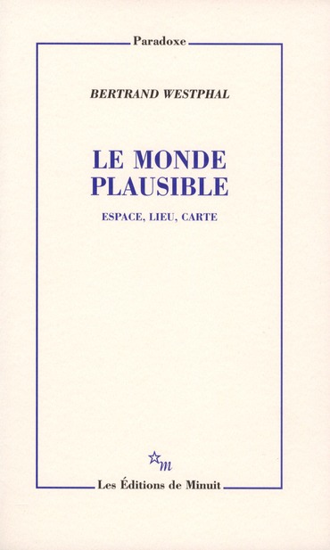 LE MONDE PLAUSIBLE ESPACE, LIEU, CARTE