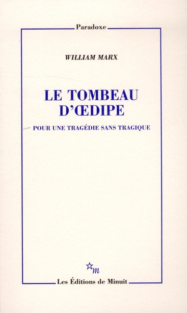 LE TOMBEAU D'OEDIPE POUR UNE TRAGEDIE SANS TRAGIQUE