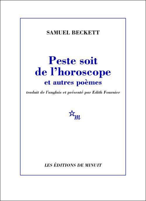 PESTE SOIT DE L'HOROSCOPE ET AUTRES POEMES