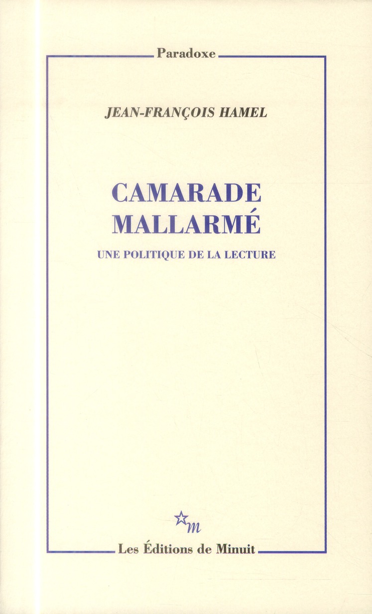 CAMARADE MALLARME UNE POLITIQUE DE LA LECTURE