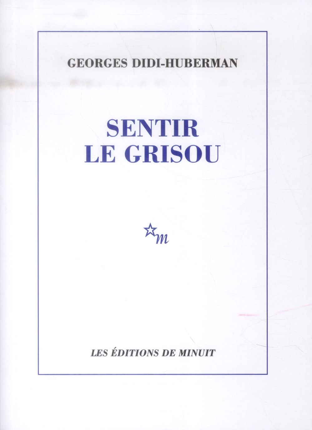SENTIR LE GRISOU