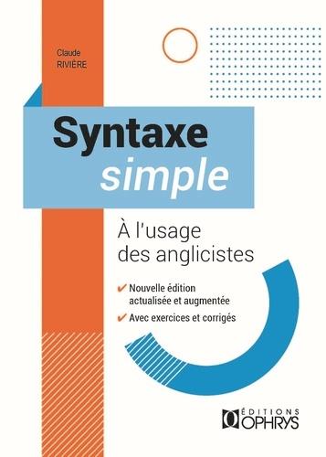 SYNTAXE SIMPLE - A L'USAGE DES ANGLICISTES