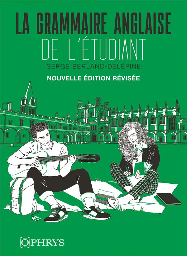 LA GRAMMAIRE ANGLAISE DE L ETUDIANT