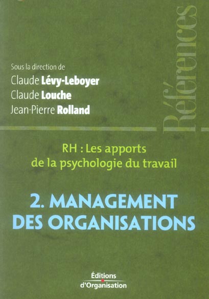 RH : LES APPORTS DE LA PSYCHOLOGIE DU TRAVAIL - TOME 2 - MANAGEMENT DES ORGANISATIONS