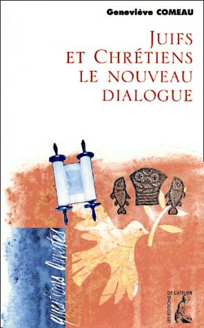 JUIFS ET CHRETIENS, VERS UN NOUVEAU DIALOGUE