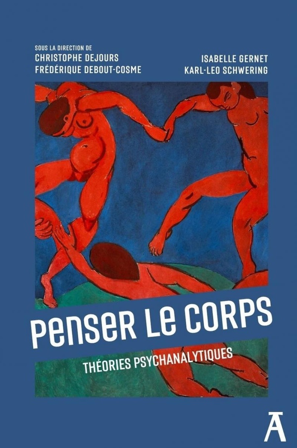 PENSER LE CORPS - THEORIES PSYCHANALYTIQUES