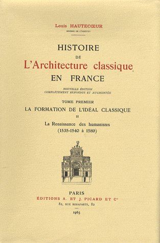 HISTOIRE DE L'ARCHITECTURE CLASSIQUE EN FRANCE T1 N 2