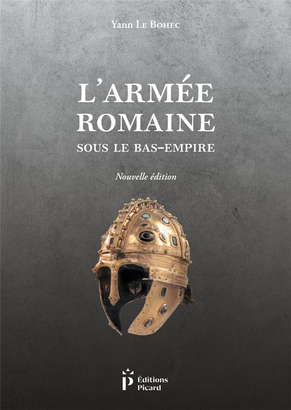 L'ARMEE ROMAINE SOUS LE BAS-EMPIRE