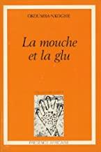 LA MOUCHE ET LA GLU