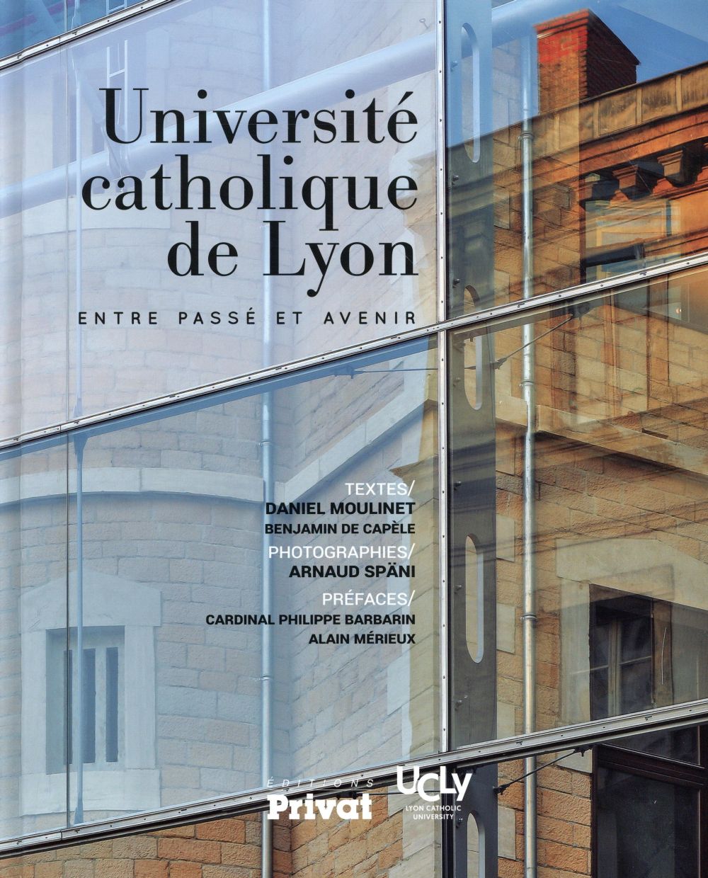 UNIVERSITE CATHOLIQUE DE LYON ENTRE PASSE ET AVENIR