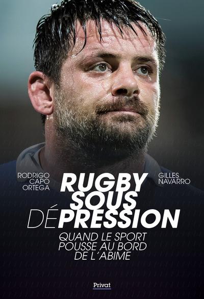 RUGBY SOUS PRESSION - QUELLE VIE QUAND LE SPORT S'ARRETE ?