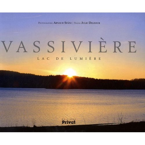 VASSIVIERE LAC DE LUMIERE