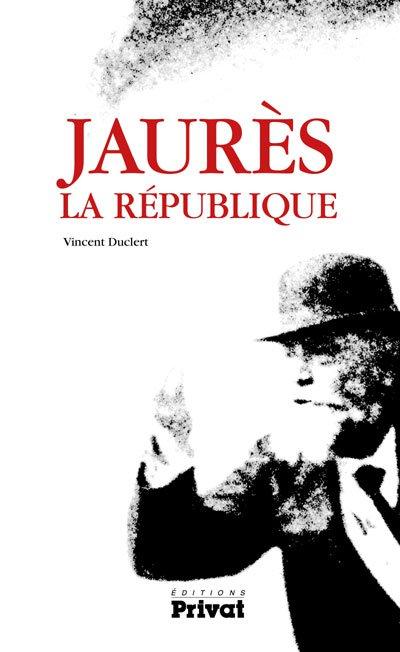JAURES, LA REPUBLIQUE