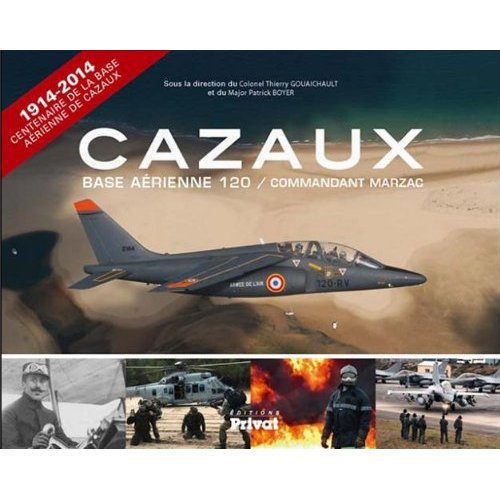 CAZAUX, BASE AERIENNE 120, COMMANDANT MARZAC