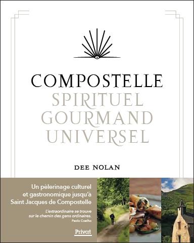 COMPOSTELLE, SPIRITUEL - GOURMAND - UNIVERSEL