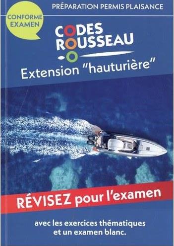 CODES ROUSSEAU - PREPARATION PERMIS PLAISANCE EXTENSION HAUTURIERE