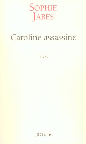CAROLINE ASSASSINE
