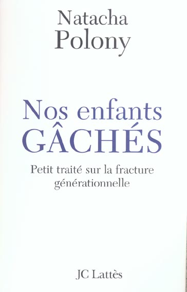 NOS ENFANTS GACHES