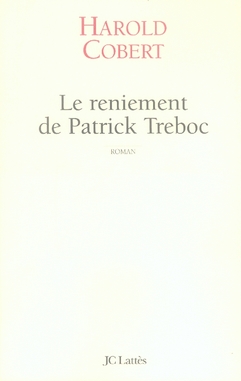 LE RENIEMENT DE PATRICK TREBOC