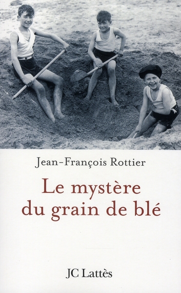LE MYSTERE DU GRAIN DE BLE