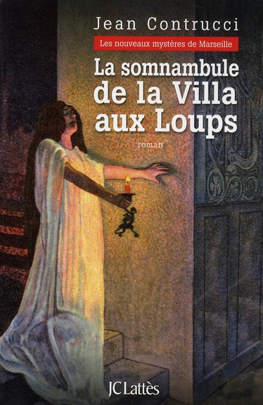 LA SOMNAMBULE DE LA VILLA AUX LOUPS