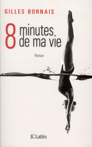 HUIT MINUTES DE MA VIE