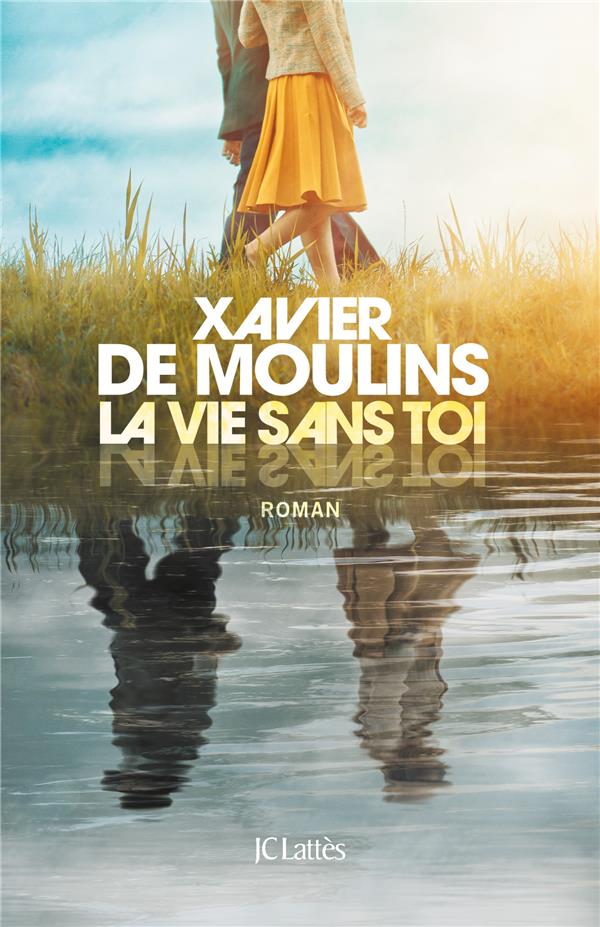 LA VIE SANS TOI