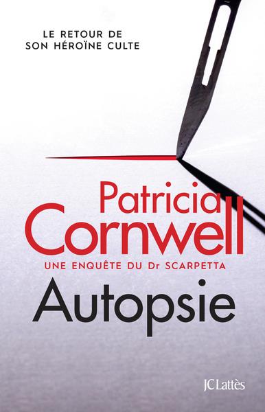 AUTOPSIE - UNE ENQUETE DU DR SCARPETTA
