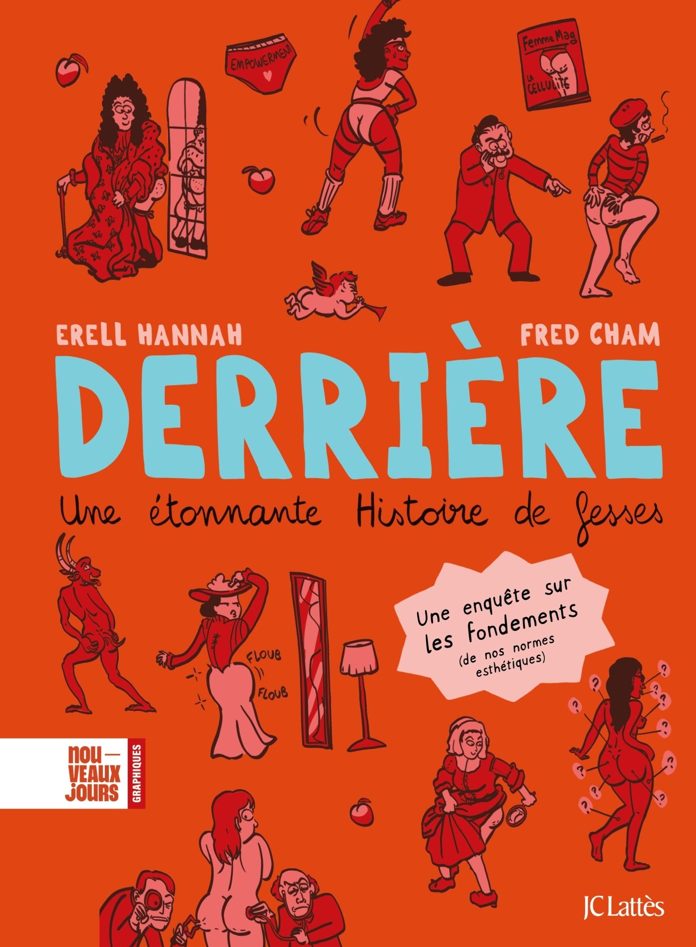 DERRIERE. UNE ETONNANTE HISTOIRE DE FESSES.