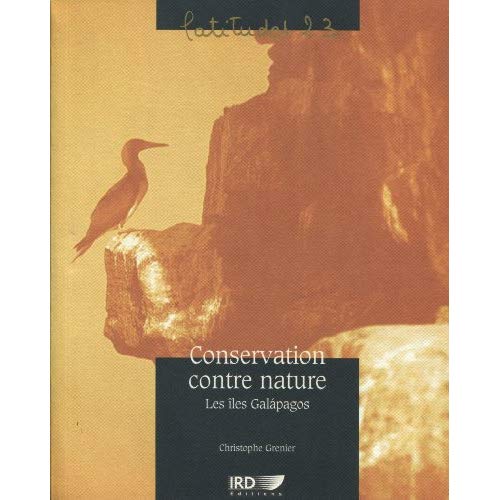 CONSERVATION CONTRE NATURE - LES ILES GALAPAGOS.