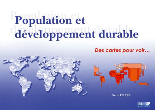 POPULATION ET DEVELOPPEMENT DURABLE - DES CARTES POUR VOIR...