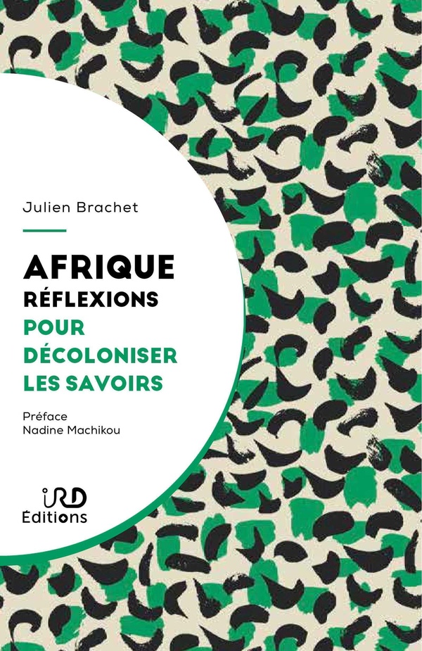 AFRIQUE : REFLEXIONS POUR DECOLONISER LES SAVOIRS