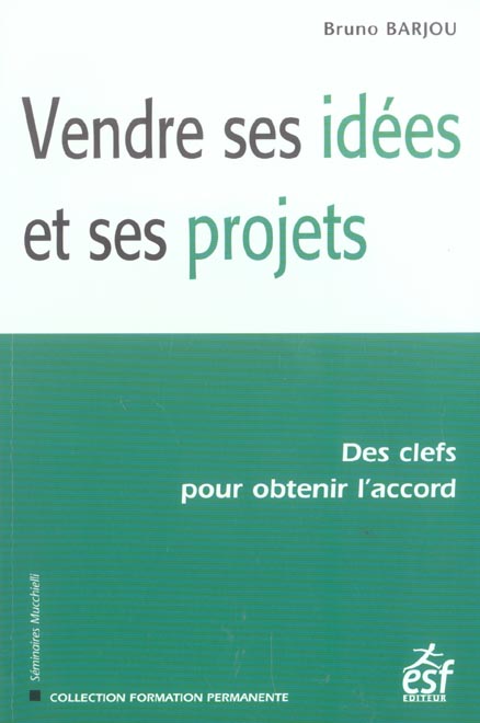 VENDRE SES IDEES ET SES PROJETS