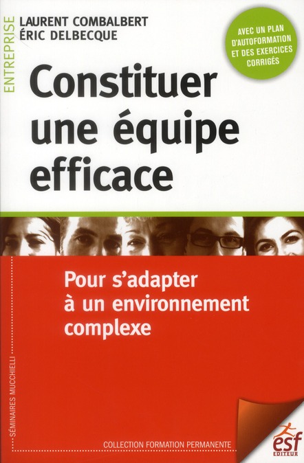 CONSTITUER UNE EQUIPE EFFICACE