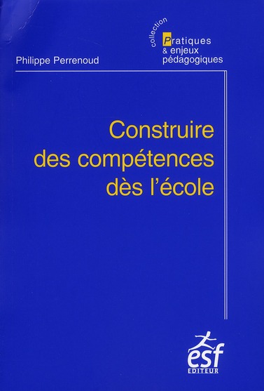 CONSTRUIRE DES COMPETENCES DES L'ECOLE